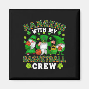 Aimant Hanging with My Basketball Crew Three Patrick's Da