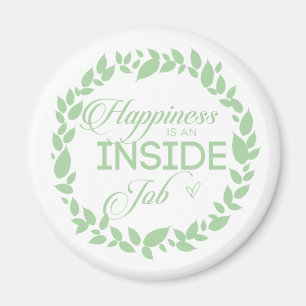 Aimant Happiness Is An Inside Job Green Wreath