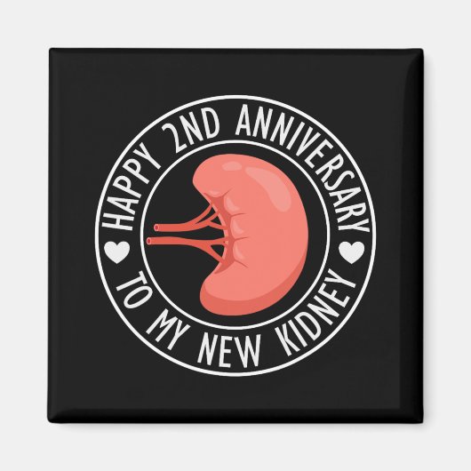 Aimant Happy 2 Year Anniversary To My New Kidney Transpla (Devant)
