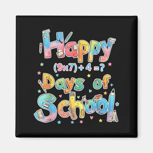 Aimant Happy 67 Days Of School Math Equation Teacher Six (Devant)