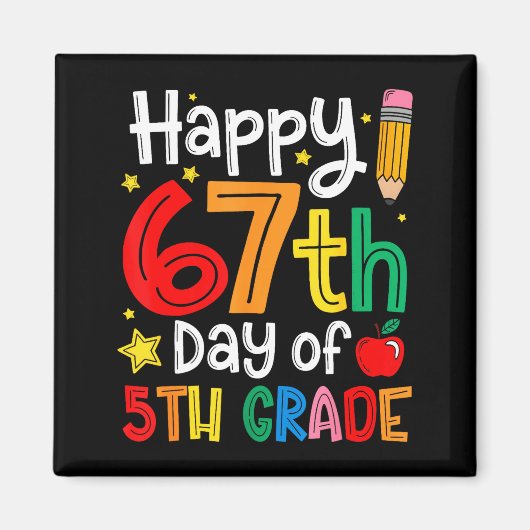 Aimant Happy 67th Day Of 5th Grade Teacher Student Six Se (Devant)