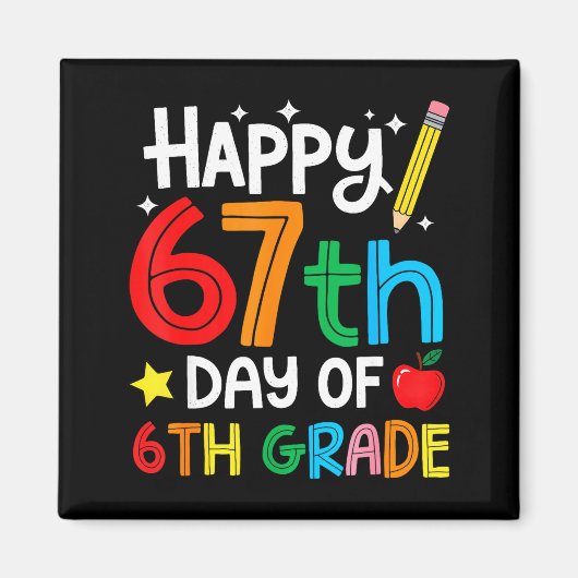 Aimant Happy 67th Day Of 6th Grade Teacher Student Six Se (Devant)