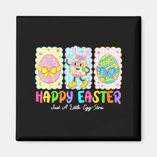 Aimant Happy Easter Just A Little Egg-stra Funny Eggs Kid (Devant)