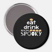 Aimant Happy Halloween Eat Drink And Be Scary Trendy (Recto/Verso)