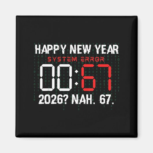 Aimant Happy New Year 2026 Humor Clock 6 7 Meme System Er (Devant)