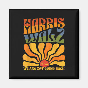 Aimant Harris Waltz 2024 Nous ne rentrons pas Kamala Har