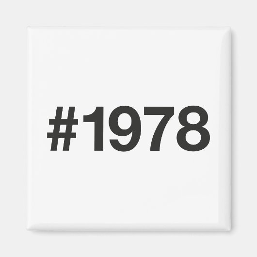 Aimant Hashtag 1978 47 Anniversaire (Devant)