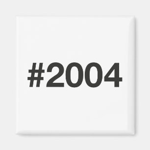 Aimant Hashtag 21 Anniversaire 2004