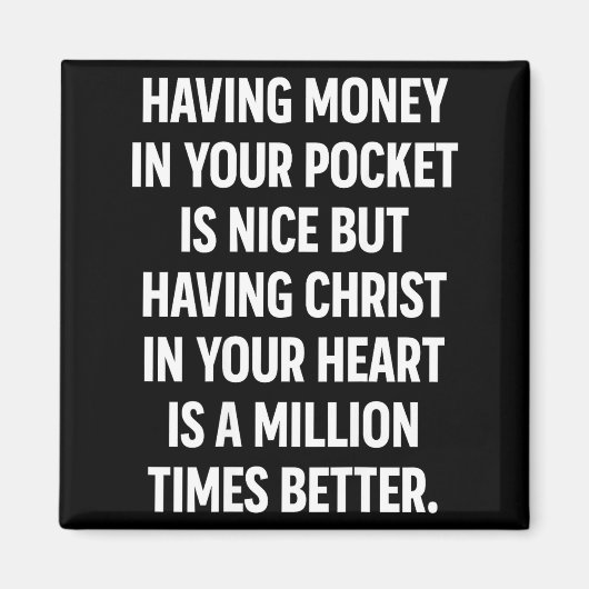 Aimant Having Money In Your Cket Is Nice But Having Chris (Devant)