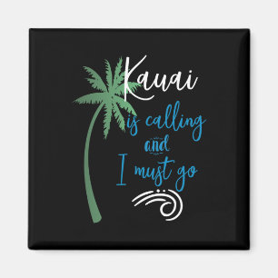 Aimant Hawaii -kauai appelle, je dois partir Souvenir Vac