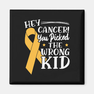 Aimant Hé Cancer Vous Avez Choisi Le Mauvais Gamin Cancer