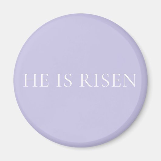 Aimant He Is Risen Lavender Easter Christian Faith Decor (Devant)