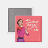 Aimant Hé, l'épave du train, ce n'est pas ta gare. (Recto/Verso)