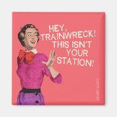 Aimant Hé, l'épave du train, ce n'est pas ta gare. (Devant)