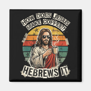 Aimant Hébreux Jésus Café Blague Drôle Humour Chrétien