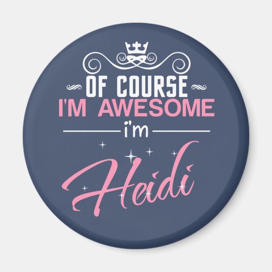 Aimant Heidi Bien sûr je suis génial Je suis Heidi (Devant)