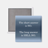 Aimant Hell No Sarcastic Funny Nope Humour Citation Nouve (Recto/Verso)