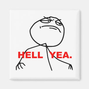 Aimant Hell Yea Rage Face Mème