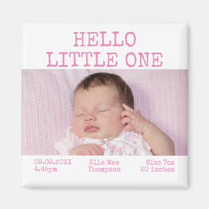Aimant Hello Little One Photo Name Date Baby Girl