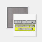 Aimant Hématologues... beaucoup plus intelligents (Recto/Verso)
