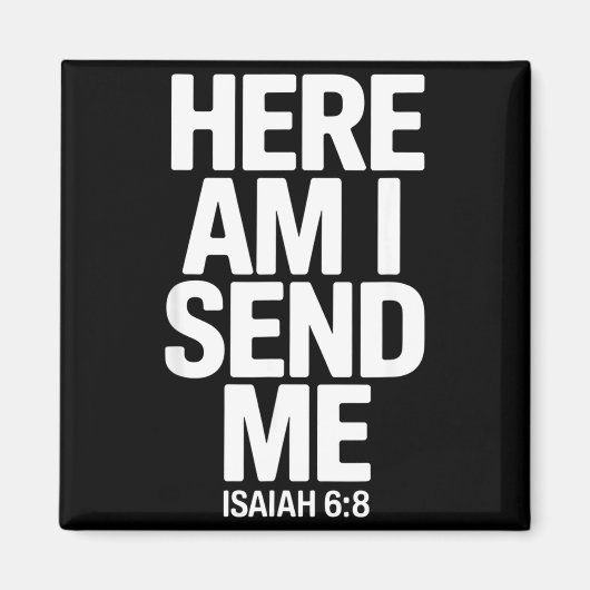 Aimant Here Am I Send Me Isaiah 6 8 Missionary Scripture (Devant)