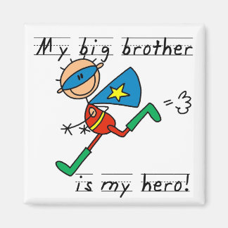 Aimant Hero Big Brother Tshirts et cadeaux