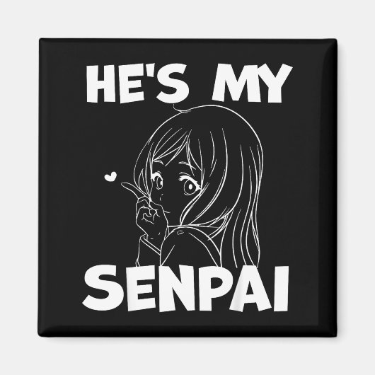Aimant He's My Senpai Funny Anime Matching Couple Girlfri (Devant)
