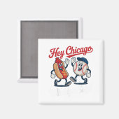 Aimant Hey Chicago Whadya Dites Funny Baseball Hot Chien (Recto/Verso)