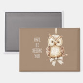 Aimant Hibou vous verra arc (Recto/Verso)