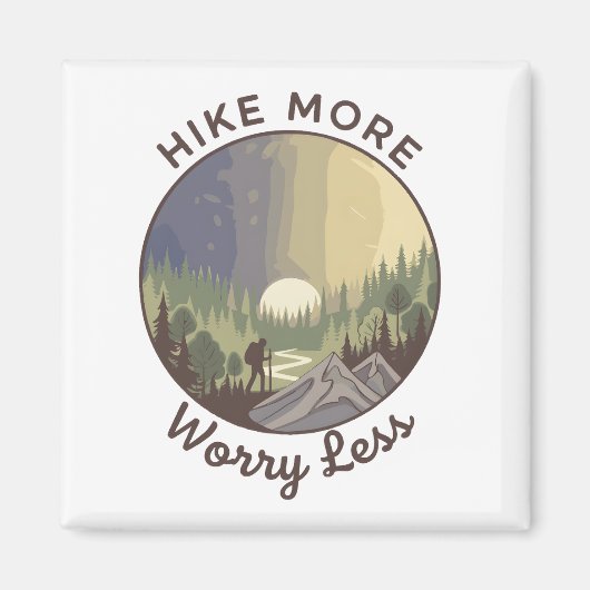 Aimant Hike More, Worry Less (Devant)