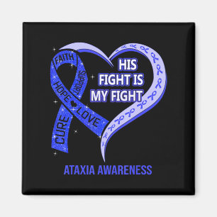 Aimant His Fight Is My Fight Ataxia Awareness Blue Ribbon