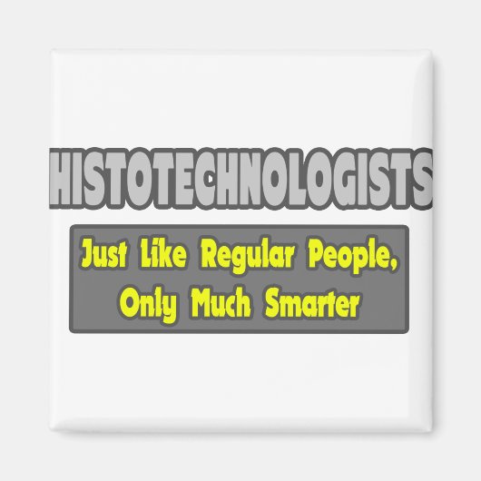 Aimant Histotechnologues .. Plus intelligent (Devant)