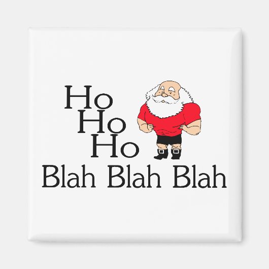 Aimant Ho Ho Blah Blah Blah Noël (Devant)