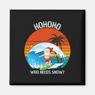 Aimant Ho Ho Ho Qui a Besoin de Neige Noël en Juillet Drô