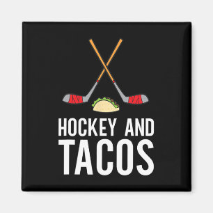 Aimant Hockey Amusant Hockey Lover Hockey Et Tacos Hockey