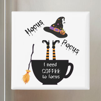 Aimant Hocus Pocus J'ai Besoin de Café pour Me Concentrer