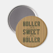 Aimant Holler Sweet Holler Pays Rustique (Recto/Verso)
