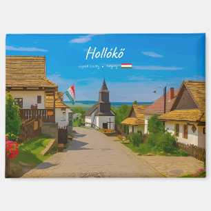 Aimant Hollókő, Hongrie - Rue du village historique