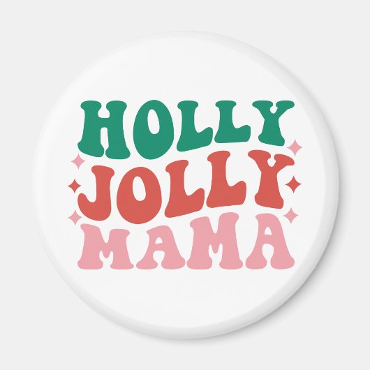 Aimant Holly Jolly Mama - Fun Holiday Design (Devant)