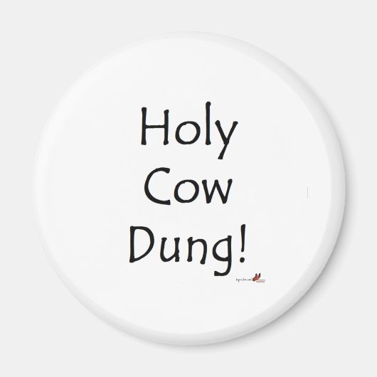 Aimant Holy Cow Dung (Devant)