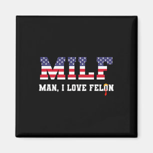 Aimant Homme I Love Felon Funny Trump 2024