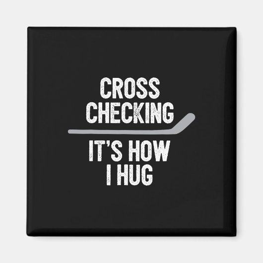 Aimant Hommes de hockey Femmes Cross Checking C'est comme (Devant)