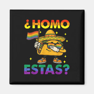 Aimant Homo Estas Espagnol Mexicain Drôle Fierté Gay Alli