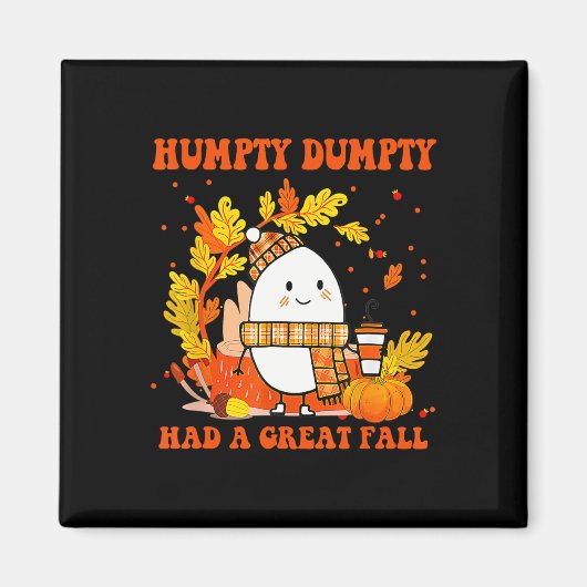 Aimant Hompty Dumpty Had A Great Fall Happy Fall Y'all Th (Devant)