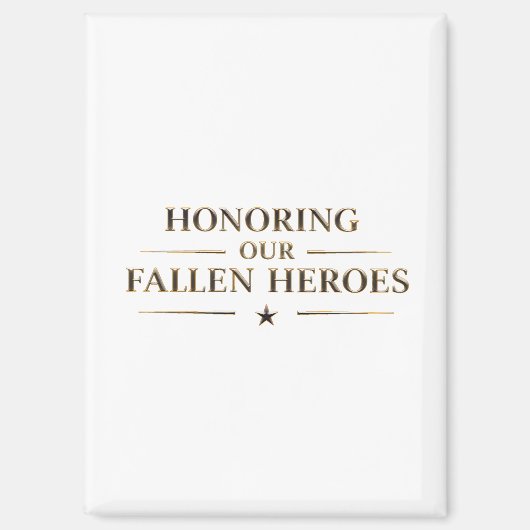 Aimant Honoring our fallen heroes / Imán de nevera (Recto)