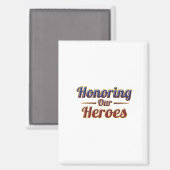 Aimant Honoring Our Heroes / Imán de nevera (Recto/Verso)
