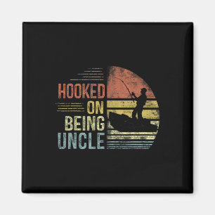 Aimant Hooked On Etre Oncle Pêche Cadeaux Oncle Père