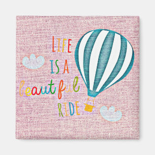 Aimant Hot Air Balloon Life est une belle promenade