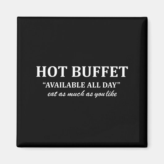 Aimant Hot Buffet Available All Day Eat As Much As You Li (Devant)