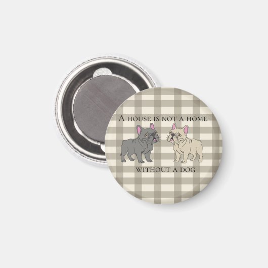 Aimant House is not a home without a dog (Recto/Verso)